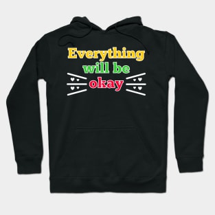 Everything will be okay Hoodie